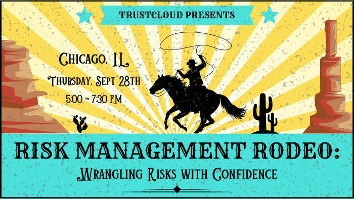 TrustCloud | Chicago Risk Management Rodeo - September 28, 2023